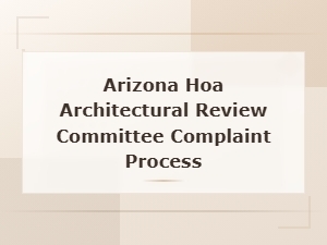 Filing Architectural Review Complaints in Arizona