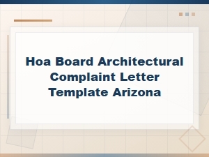 Arizona Hoa Architectural Review Complaint Letter Template