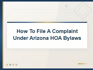 Filing a Complaint Under Arizona Hoa Bylaws