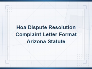 Arizona Hoa Dispute Resolution and Complaint Letter Guide