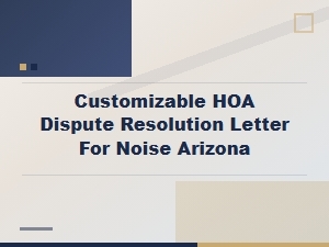 Arizona Hoa Noise Dispute Resolution Letter